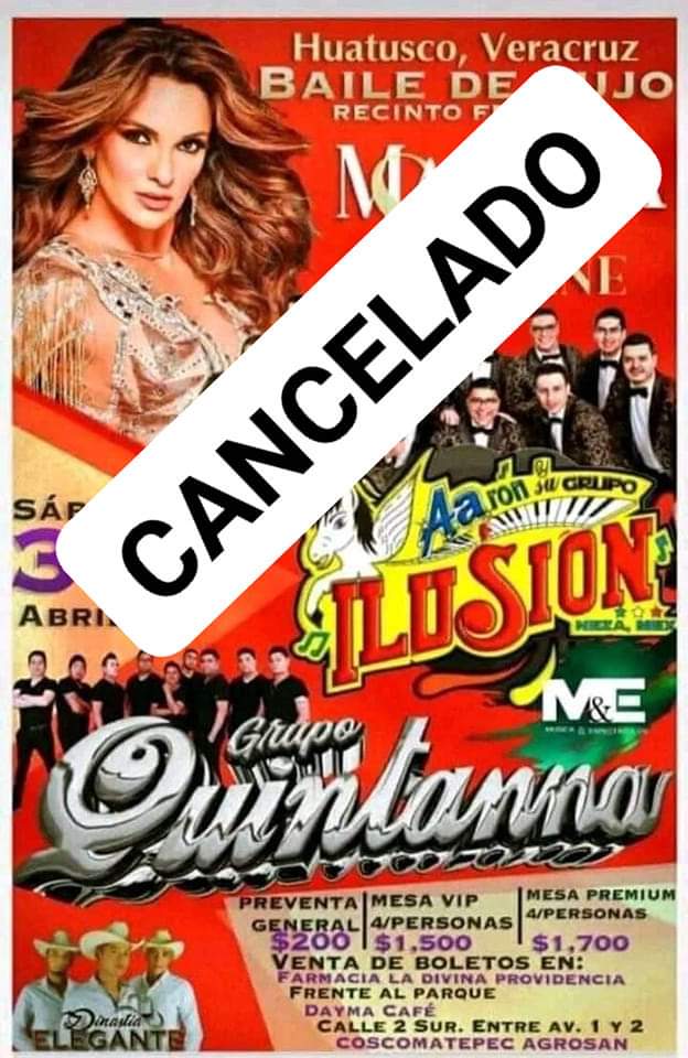 CANCELAN PRESENTACIÓN DE AARÓN Y SU GRUPO ILUSIÓN CON MARIANA SEOANE EN HUATUSCO