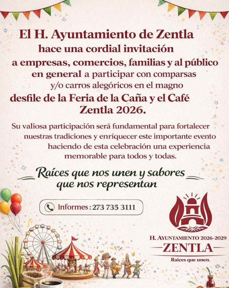 CONVOCA AYUNTAMIENTO DE ZENTLA A PARTICIPAR EN EL DESFILE DE LA FERIA DE LA CAÑA Y EL CAFÉ 2026